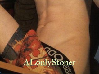 ALonlyStoner