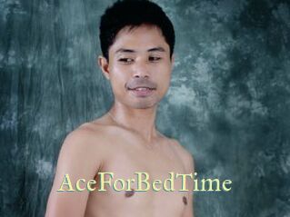 AceForBedTime