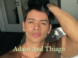 Adam_And_Thiago