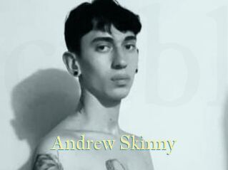 Andrew_Skinny