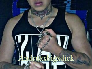 Andruxxbigxdick