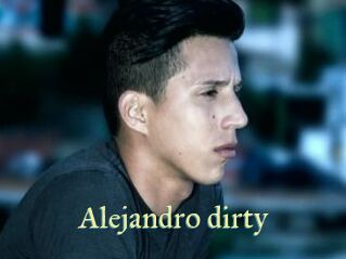 Alejandro_dirty