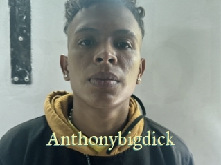 Anthonybigdick