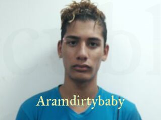 Aramdirtybaby