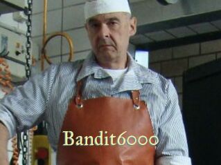 Bandit6000