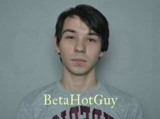 BetaHotGuy