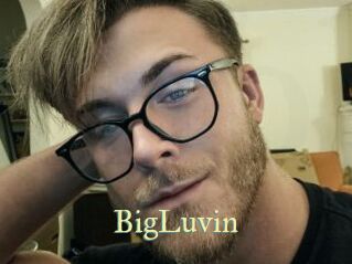 BigLuvin
