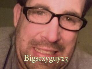 Bigsexyguy23