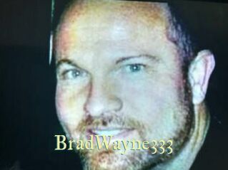 BradWayne333