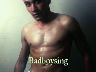 Badboysing
