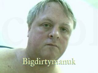 Bigdirtymanuk