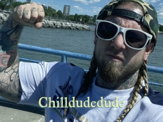 Chilldudedude
