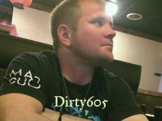 Dirty605