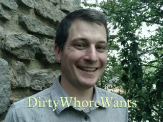 DirtyWhoreWants
