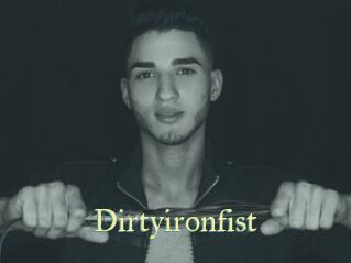 Dirtyironfist