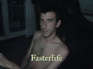 Fasterlife