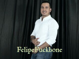 FelipeFuckbone