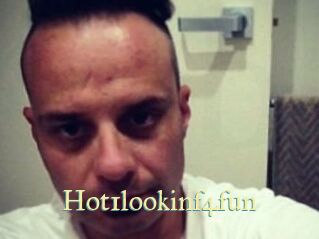 Hot1lookinf4fun