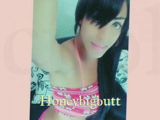 Honeybigbutt