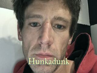 Hunkadunk