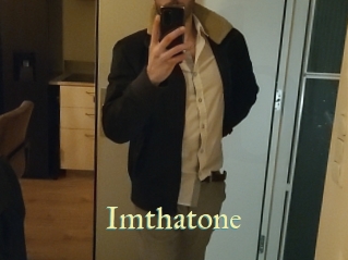 Imthatone