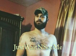 JustWaitNSeeMe