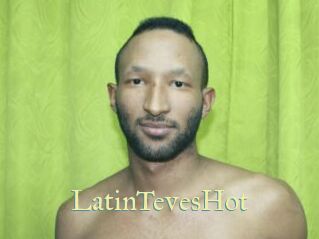 LatinTevesHot