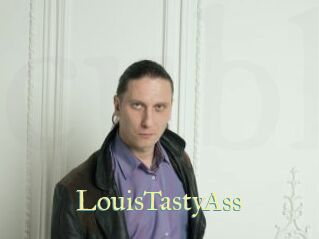 LouisTastyAss