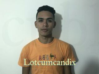 Lotcumcandix