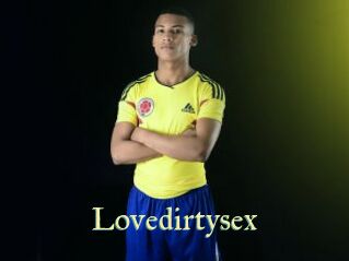 Lovedirtysex