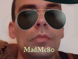 MadMc80