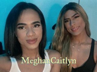 MeghanCaitlyn