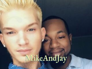 MikeAndJay
