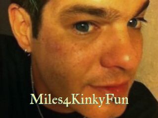 Miles4KinkyFun