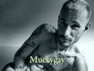 Muckygay