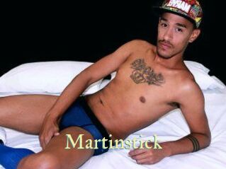 Martinstick