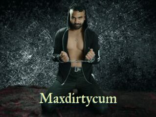 Maxdirtycum