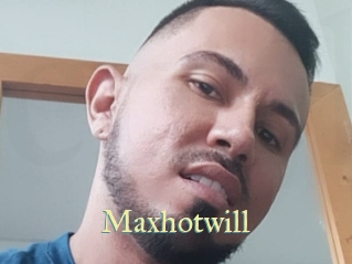 Maxhotwill