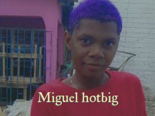 Miguel_hotbig