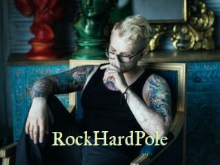 RockHardPole