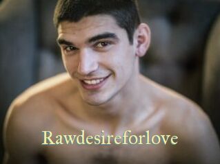 Rawdesireforlove