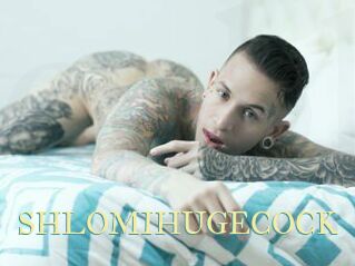 SHLOMIHUGECOCK
