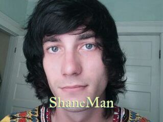 ShaneMan