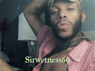 Sirwetness69