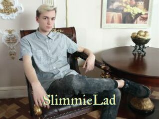 SlimmieLad