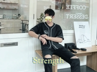 Strength