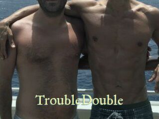 TroubleDouble