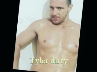 Tyler_dirty