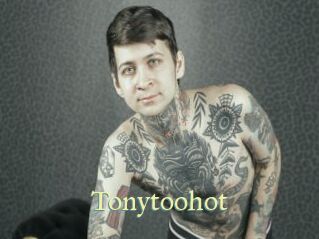 Tonytoohot