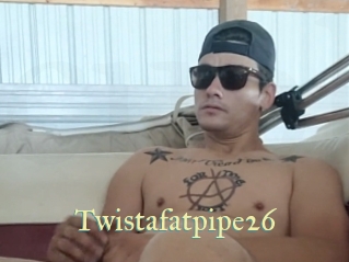 Twistafatpipe26